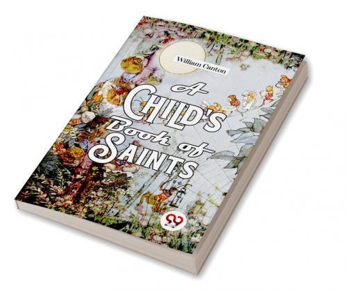 A Child'S Book Of Saints