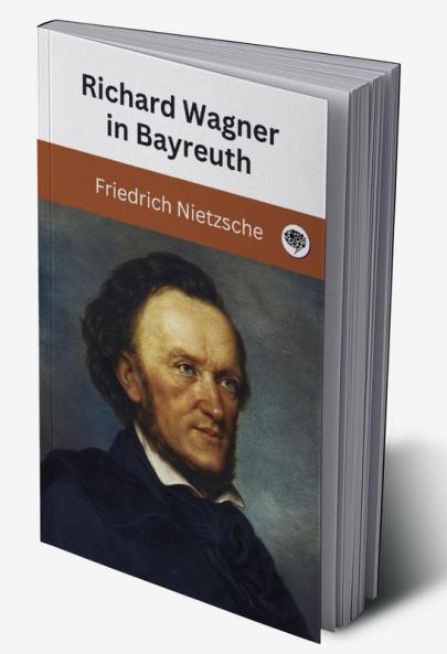 Richard Wagner in Bayreuth