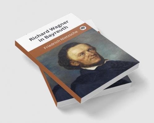 Richard Wagner in Bayreuth