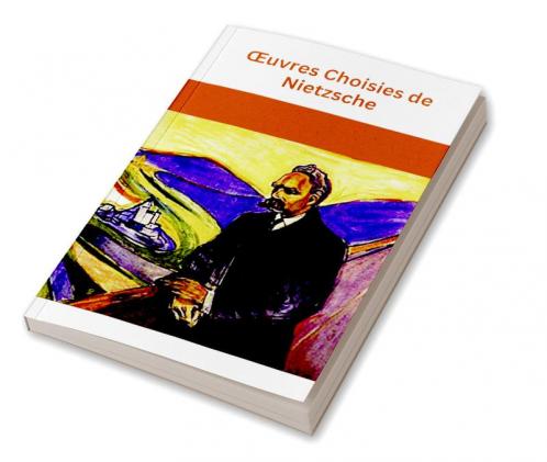 Œuvres Choisies de Nietzsche