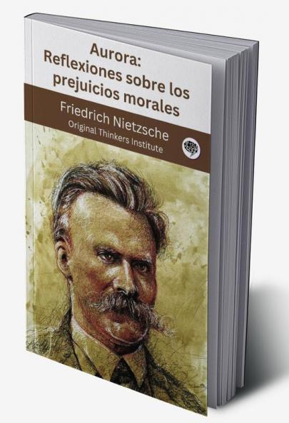 Aurora: Reflexiones sobre los prejuicios morales