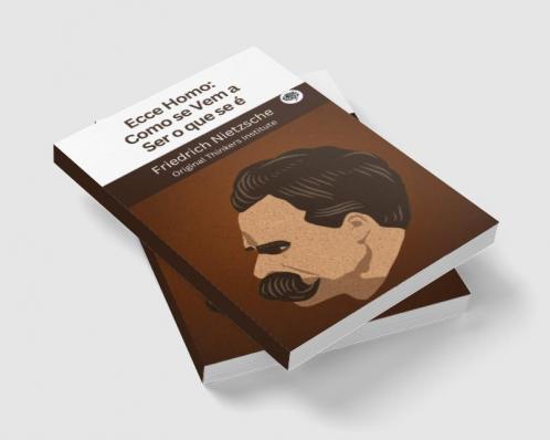 Ecce Homo: Como se Vem a Ser o que se é