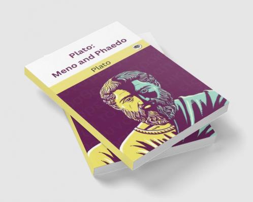 Plato: Meno and Phaedo