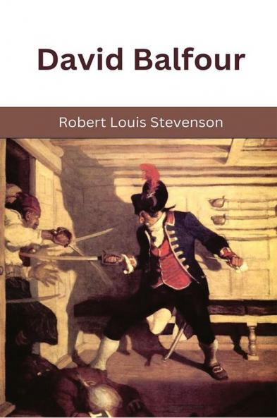 David Balfour (David Balfour #2)