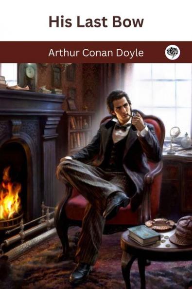 His Last Bow (Sherlock Holmes #8)