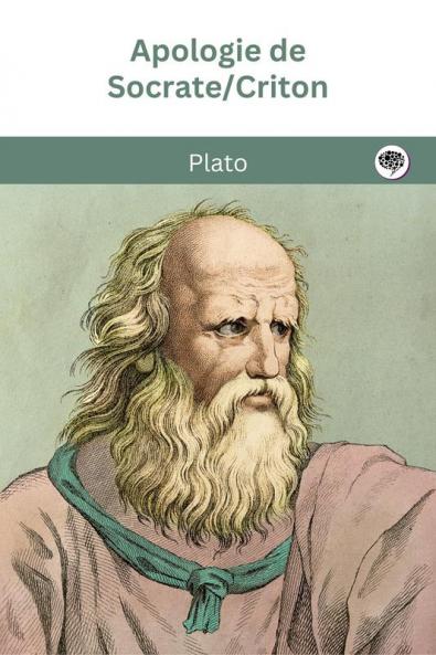 Apologie de Socrate/Criton