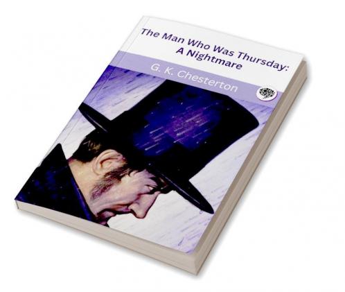 The Man Who Was Thursday: A Nightmare