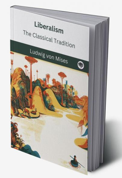 Liberalism: The Classical Tradition