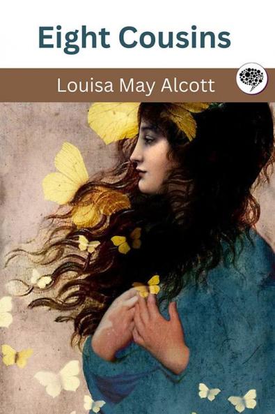 Eight Cousins (Eight Cousins #1)