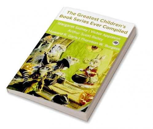 The Greatest Children's Book Series Ever Compiled (Grapevine edition)