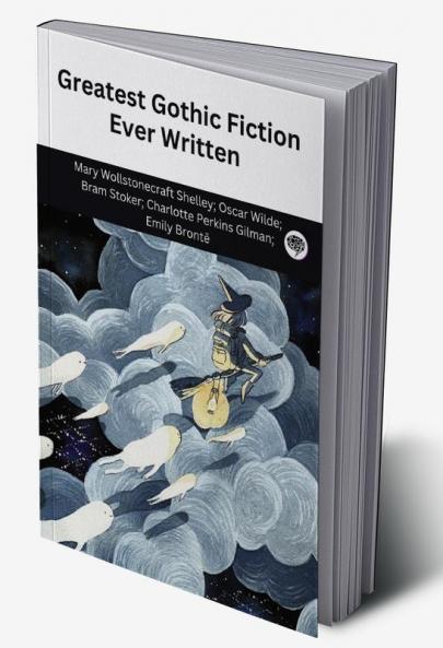 Greatest Gothic Fiction Ever Written (Grapevine edition)