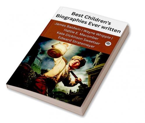 Best Children's Biographies Ever written (Grapevine edition)