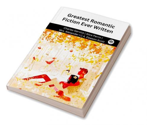 Greatest Romantic Fiction Ever Written (Grapevine edition)