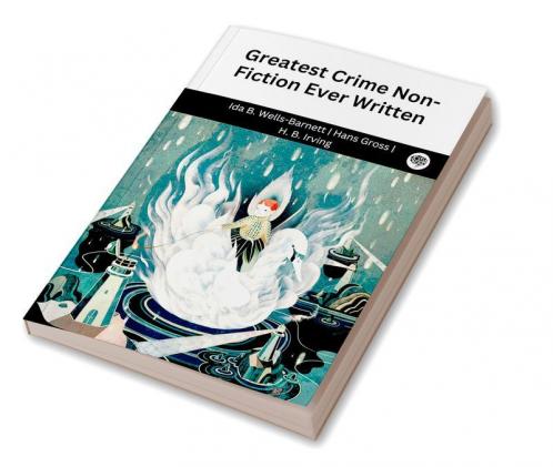 Greatest Crime Non-Fiction Ever Written (Grapevine edition)