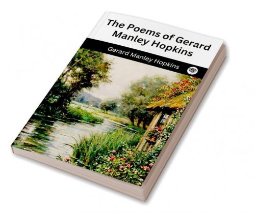 The Poems of Gerard Manley Hopkins