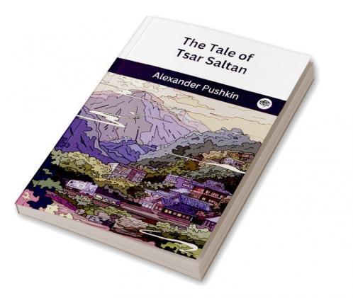 The Tale of Tsar Saltan