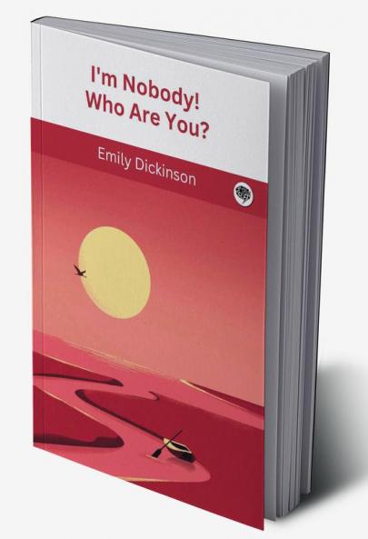 I'm Nobody! Who Are You?