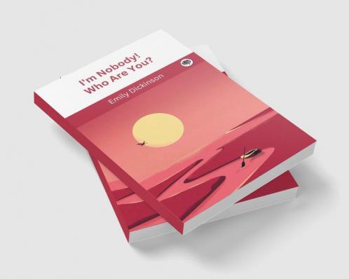 I'm Nobody! Who Are You?