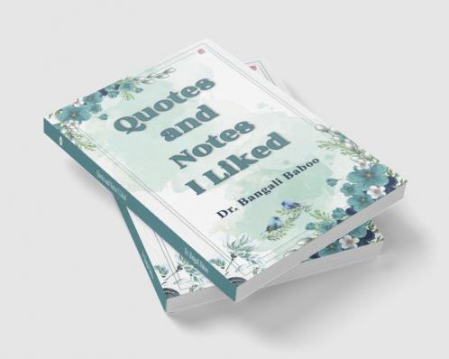 Quotes And Notes I Liked