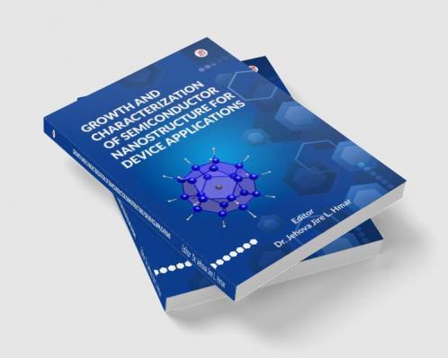 Growth And Characterization Of Semiconductor Nanostructure For Device Applications