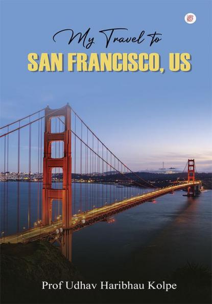 My Travel To San Francisco US