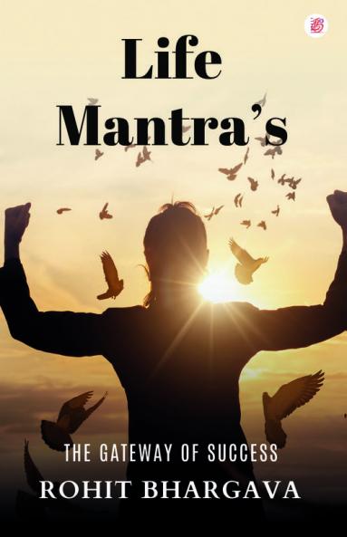 Life Mantras - The Gateway of Success