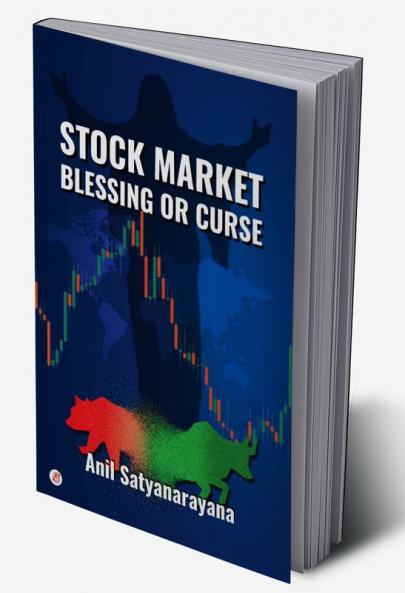 Stock Market-Blessing Or Curse
