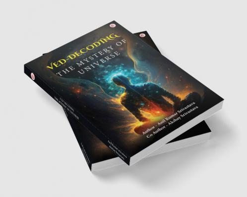 Ved-Decoding The Mystery Of Universe