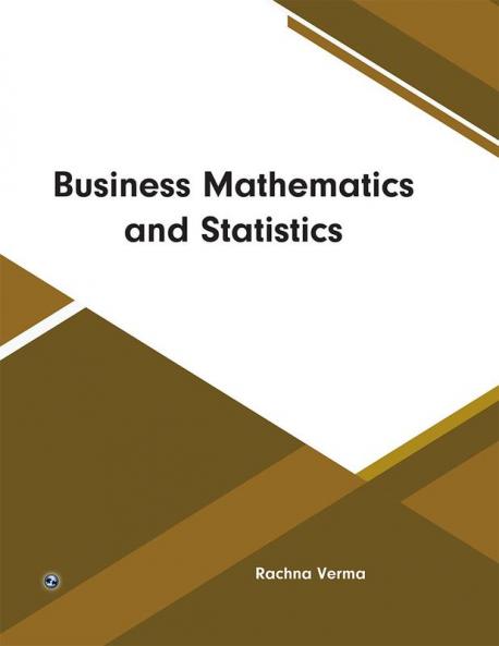 Business Mathematics And Statics