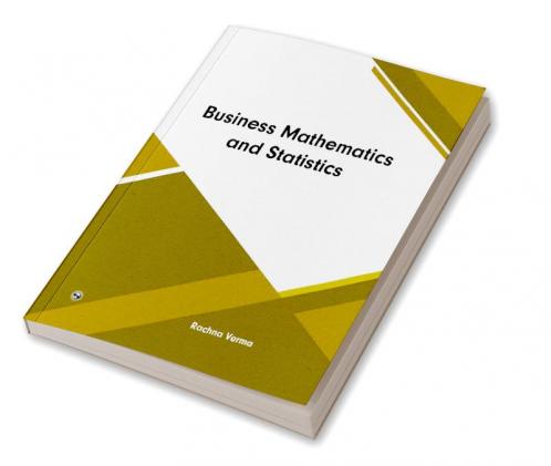 Business Mathematics And Statics
