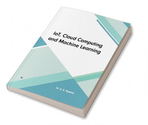 IoT Cloud Computing and Machine Learning