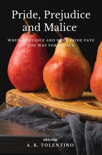 Pride Prejudice And Malice