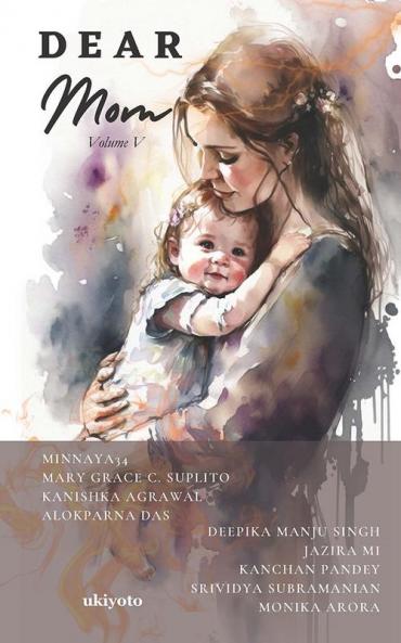 Dear Mom Volume V