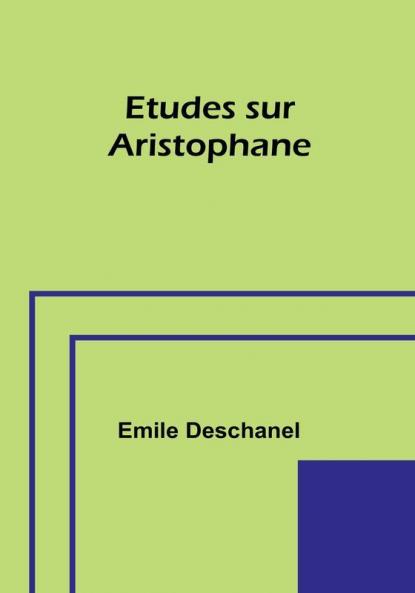 Etudes sur Aristophane