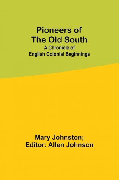Pioneers of the Old South