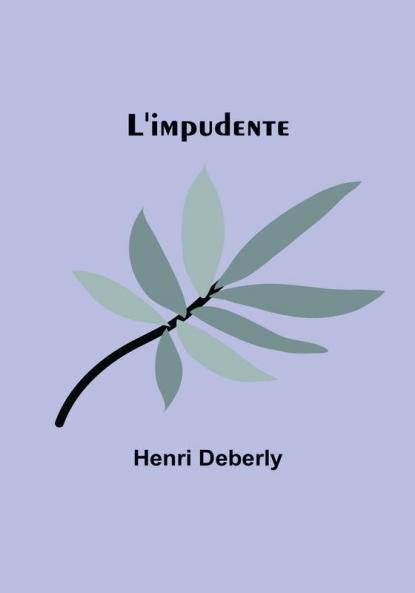 L'impudente