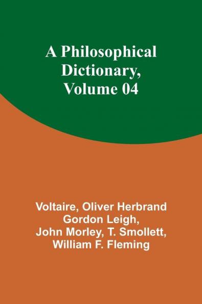 A Philosophical Dictionary Volume 04