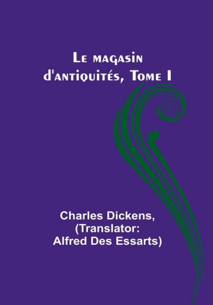 Le magasin d'antiquites Tome I