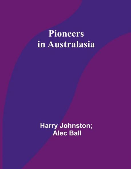 Pioneers in Australasia