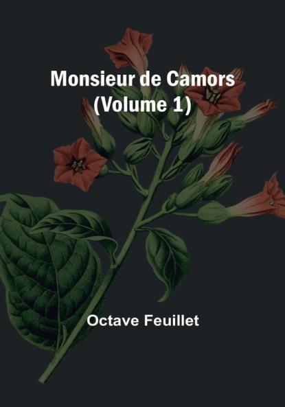 Monsieur de Camors | Volume 1