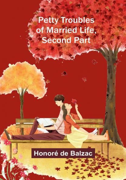Petty Troubles of Married Life Second Part