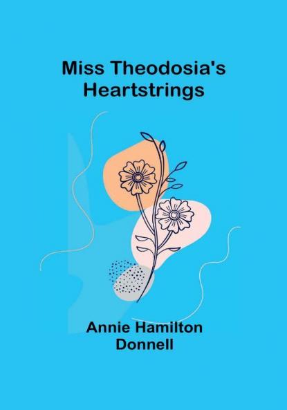 Miss Theodosia's Heartstrings