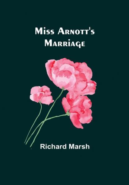 Miss Arnott's Marriage
