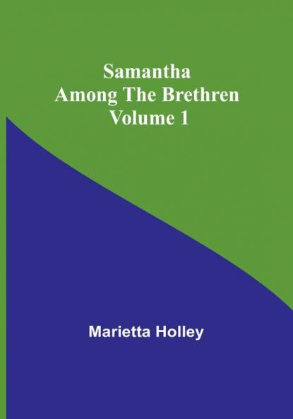 Samantha among the Brethren|Volume 1