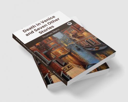 Death in Venice and Seven Other Stories