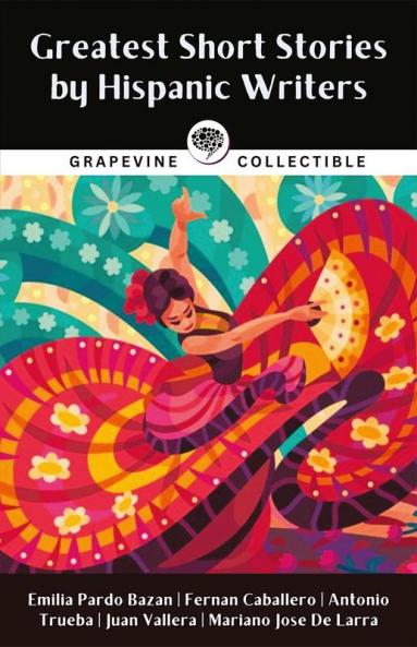 Greatest Short Stories by Hispanic Writers