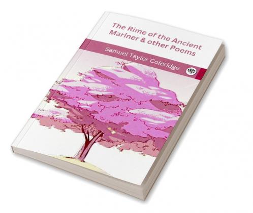 The Rime of the Ancient Mariner & other Poems