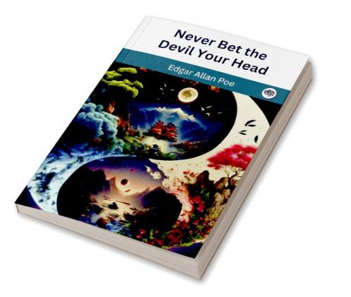 Never Bet the Devil Your Head