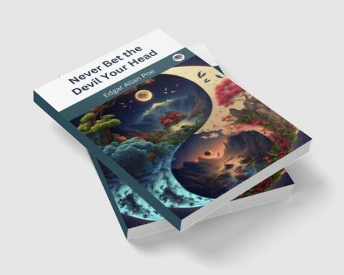 Never Bet the Devil Your Head