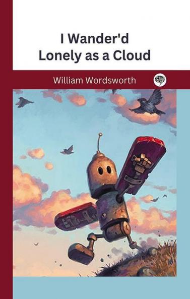 I Wander'd Lonely as a Cloud